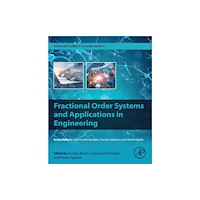 Elsevier Science & Technology Fractional Order Systems and Applications in Engineering (häftad, eng)