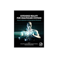 Elsevier Science & Technology Extended Reality for Healthcare Systems (häftad, eng)