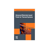 Elsevier - Health Sciences Division Advanced Materials-Based Fluids for Thermal Systems (häftad, eng)