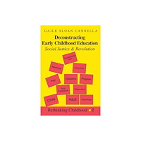 Peter Lang Publishing Inc Deconstructing Early Childhood Education (häftad, eng)