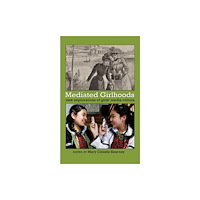 Peter Lang Publishing Inc Mediated Girlhoods (häftad, eng)
