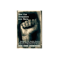 Peter Lang Publishing Inc How the Dreamers Are Born (häftad, eng)