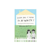 Peter Lang Publishing Inc What Does It Mean to Be White? (häftad, eng)