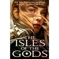 Amie Kaufman The Isles of the Gods (häftad, eng)