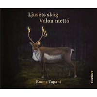 Emma Tapani Ljusets skog / Valon mettä (häftad)