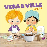 VERA OCH VILLE Vera och Ville : bakar