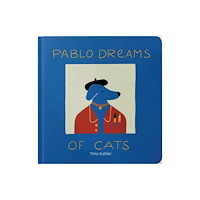 Atelier Editions Pablo Dreams of Cats (bok, board book, eng)