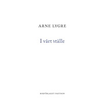 Arne Lygre I vårt ställe (bok, danskt band)