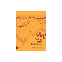 Amsterdam University Press Geology of the Netherlands (inbunden, eng)
