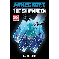 C. B. Lee Minecraft: The Shipwreck: An Official Minecraft Novel (häftad, eng)