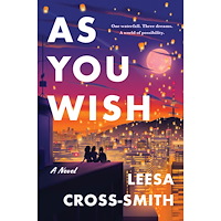 Leesa Cross-Smith As You Wish: A Novel (häftad, eng)