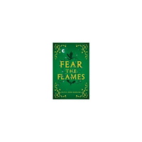 Olivia Rose Darling Fear the Flames (häftad, eng)