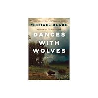 Michael Blake Dances with Wolves (häftad, eng)