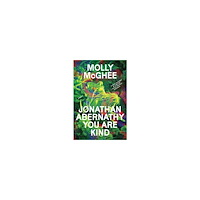 Molly McGhee Jonathan Abernathy You Are Kind (häftad, eng)