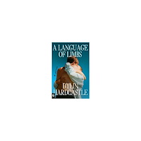Dylin Hardcastle A Language of Limbs (häftad, eng)