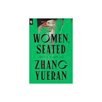 Zhang Yueran Women, Seated (häftad, eng)