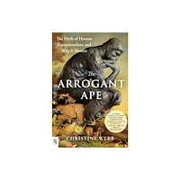 Christine E. Webb The Arrogant Ape (häftad, eng)