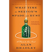Alan Bradley What Time the Sexton's Spade Doth Rust: A Flavia de Luce Novel (häftad, eng)