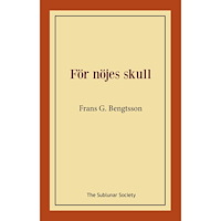 Frans G Bengtsson För nöjes skull (häftad)