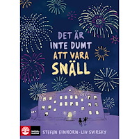 Stefan Einhorn Det är inte dumt att vara snäll (inbunden)