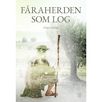 Mirjam Palmén Fåraherden som log (bok, danskt band)