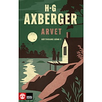 Hans-Gunnar Axberger Arvet (inbunden)