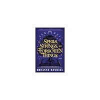Breanne Randall Spells, Strings, and Forgotten Things (pocket, eng)
