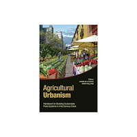 Green Frigate Books Agricultural Urbanism (häftad, eng)