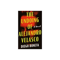 Amazon Publishing The Undoing of Alejandro Velasco (häftad, eng)