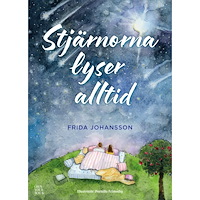 Frida Johansson Stjärnorna lyser alltid (bok, kartonnage)
