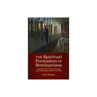 The catholic university of america press The Spiritual Formation of Seminarians (häftad, eng)