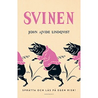 John Ajvide Lindqvist Svinen (bok, danskt band)