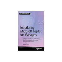 Springer-Verlag Berlin and Heidelberg GmbH & Co. K Introducing Microsoft Copilot for Managers (häftad, eng)