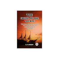Double 9 Books The Cruise of the 'Alerte' The Narrative Of a Sreach For Treasure On The Desert Island Of Trinidad (häftad, eng)