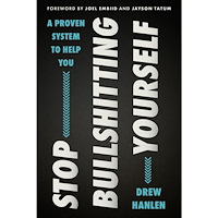 Drew Hanlen Stop Bullshitting Yourself (inbunden, eng)