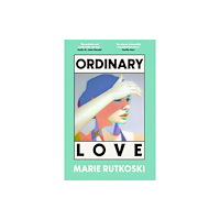 Marie Rutkoski Ordinary Love (häftad, eng)