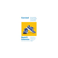 Daniel Lieberman Exercised (pocket, eng)