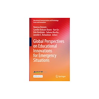 Springer Nature Switzerland AG Global Perspectives on Educational Innovations for Emergency Situations (inbunden, eng)