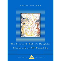 Philip Pullman The Firework-Maker's Daughter; Clockwork or All Wound Up: Two Tales (inbunden, eng)
