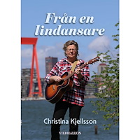 Christina Kjellsson Från en lindansare (häftad)