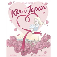 Åsa Ekström Mitt liv i Japan. Kär i Japan (bok, danskt band)