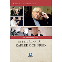 Nordic Publishing House M. Fethullah Gülen : ett liv ägnat åt kärlek och fred (inbunden)