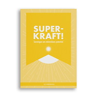 Liz Wirdenius Superkraft! Sanningen om människans potential (bok, danskt band)