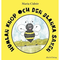 Maria Cidrér Humlan Knop och den blanka saken (inbunden)