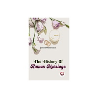 Double 9 Books The History Of Human Marriage (häftad, eng)