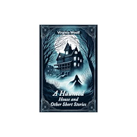 Double 9 Books A Haunted House and Other Short Stories (häftad, eng)