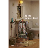 Viktor Krutrök Edens industritomt (inbunden)