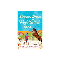 Boldwood Books Ltd Living the Dream at Puddleduck Farm (häftad, eng)