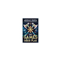 Abigail Owen The Games Gods Play (häftad, eng)