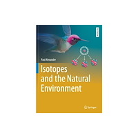 Springer Nature Switzerland AG Isotopes and the Natural Environment (häftad, eng)